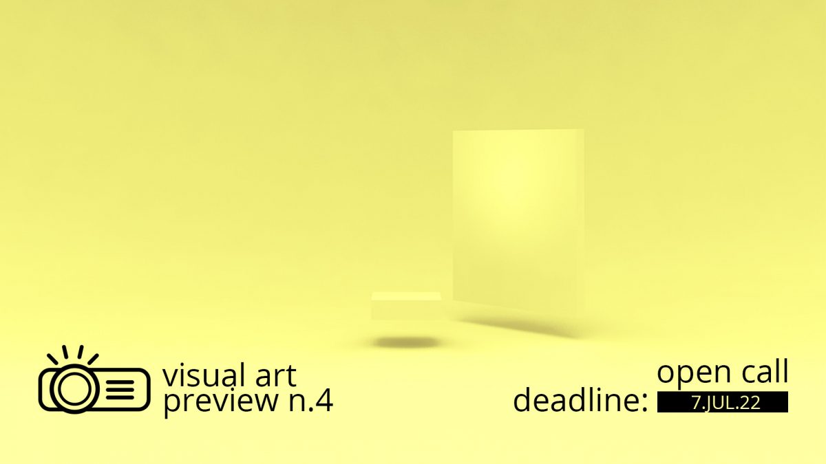 Open Call for our next Visual Art Preview