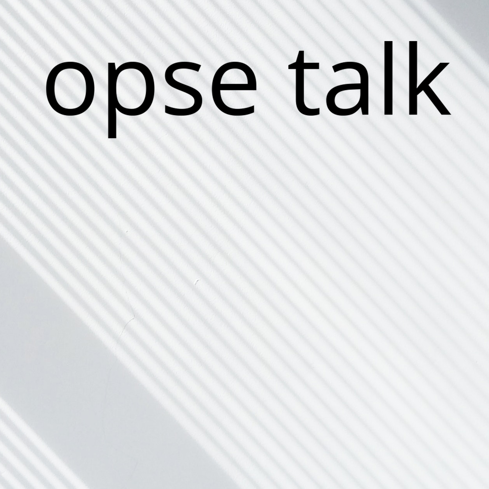 Opse Talk